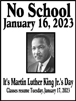 No School, Monday, January 16, 2023. It\'s Martin Luther King Jr.\'s Day poster.